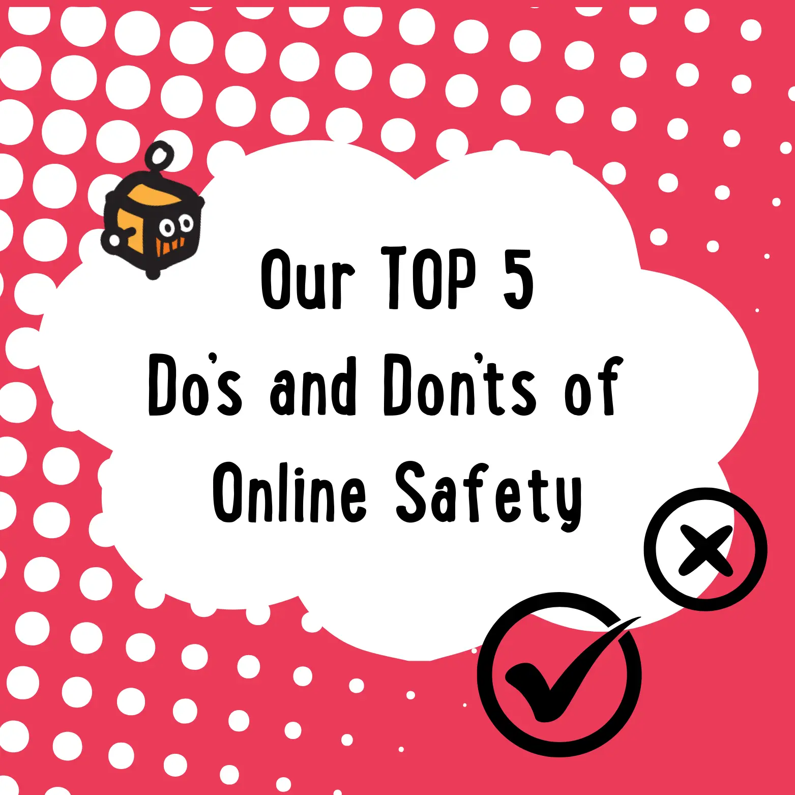 Top 5 Do's and Don'ts of Online Safety for Children